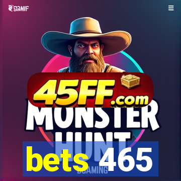 bets 465